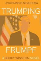 Trumping Frumpf