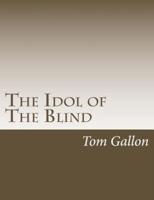 The Idol of the Blind