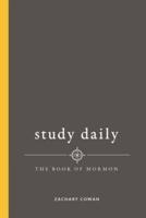 Study Daily the Book of Mormon