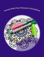Serenity Reiki Clinic Relaxation Coloring Book