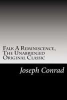 Falk A Reminiscence, The Unabridged Original Classic