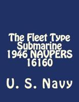 The Fleet Type Submarine 1946 NAVPERS 16160