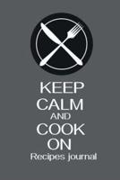 Recipes Journal Keep Calm and Cook On