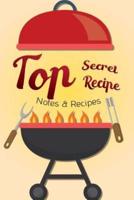 Notes & Recipes Top Secret Recipe