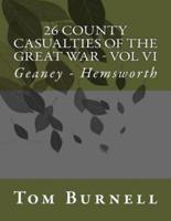 26 County Casualties of the Great War Volume VI