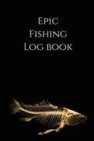 Epic Fishing Log Book