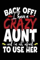 Back Off! I Have a Crazy Aunt and I'm Not Afraid to Use Her