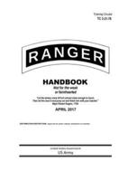 Training Circular TC 3-21.76 Ranger Handbook April 2017