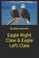 Eagle Right Claw & Eagle Left Claw