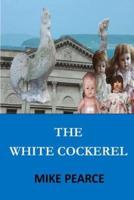 The White Cockerel