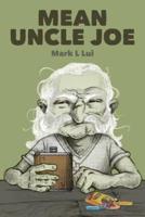 Mean Uncle Joe