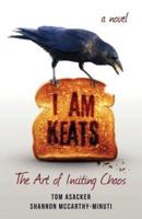I Am Keats