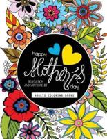 Happy Mother's Day Adult Coloring Book