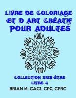 Livre De Coloriage Et D'art Créatif Pour Adultes