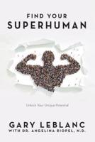 Find Your SuperHuman