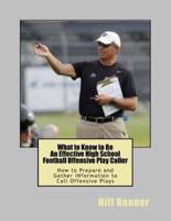 What to Know to Be an Effective High School Football Offensive Play Caller
