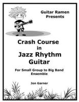 Crash Course In Jazz Rhythm Guitar