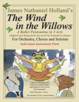 The Wind in the Willows: A Ballet Pantomime in Three Acts: Individual Instrumental Parts