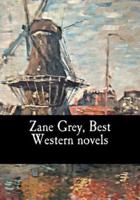 Zane Grey, Best Western Novels