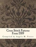 Cross Stitch Patterns From 1589