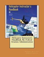Helicopter Instructor's Handbook. By