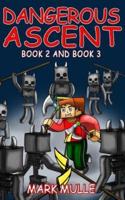 Dangerous Ascent (Book 2 and Book 3) (An Unofficial Minecraft Book for Kids Ages 9 - 12 (Preteen)</p>