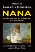 Émile Zola Collection - Nana, Sequel to "The Assommoir" (L'Assommoir)
