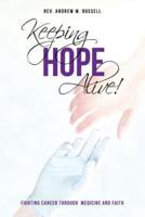 Keeping Hope Alive!