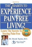 7 Habits to Experience Pain-Free Living!