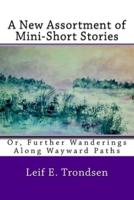 A New Assortment of Mini-Short Stories