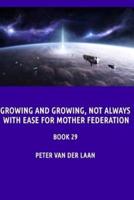 Growing and Growing, Not Always With Ease for Mother Federation