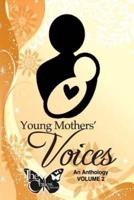 Young Mothers' Voices, Volume II