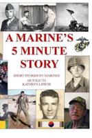 A Marine's 5 Minute Story