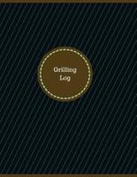 Grilling Log (Logbook, Journal - 126 Pages, 8.5 X 11 Inches)