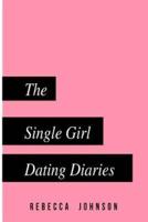 The Single Girl Dating Diaries
