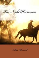 The Night Horseman Max Brand