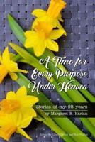 A Time for Every Purpose Under Heaven