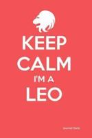 Keep Calm I'm a Leo -Zodiac Journal (Classic Red)