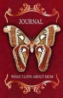 What I Love About Mom Journal