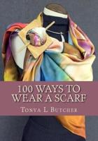 100 Ways to Wear a Scarf