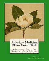 American Medicine Plants From 1887