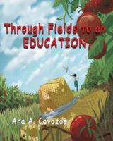 Through Fields to an Education: A Memoir