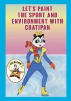 Lets Paint the Sport and Environment With Chatipan