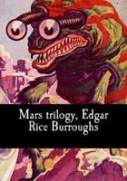 Mars Trilogy, Edgar Rice Burroughs