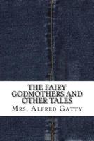 The Fairy Godmothers and Other Tales