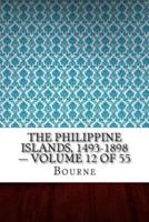 The Philippine Islands, 1493-1898 - Volume 12 of 55