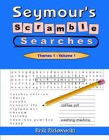 Seymour's Scramble Searches - Themes 1 - Volume 1