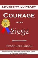 Courage Under Siege