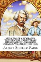 Mark Twain A Biography