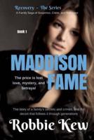 Maddison Fame